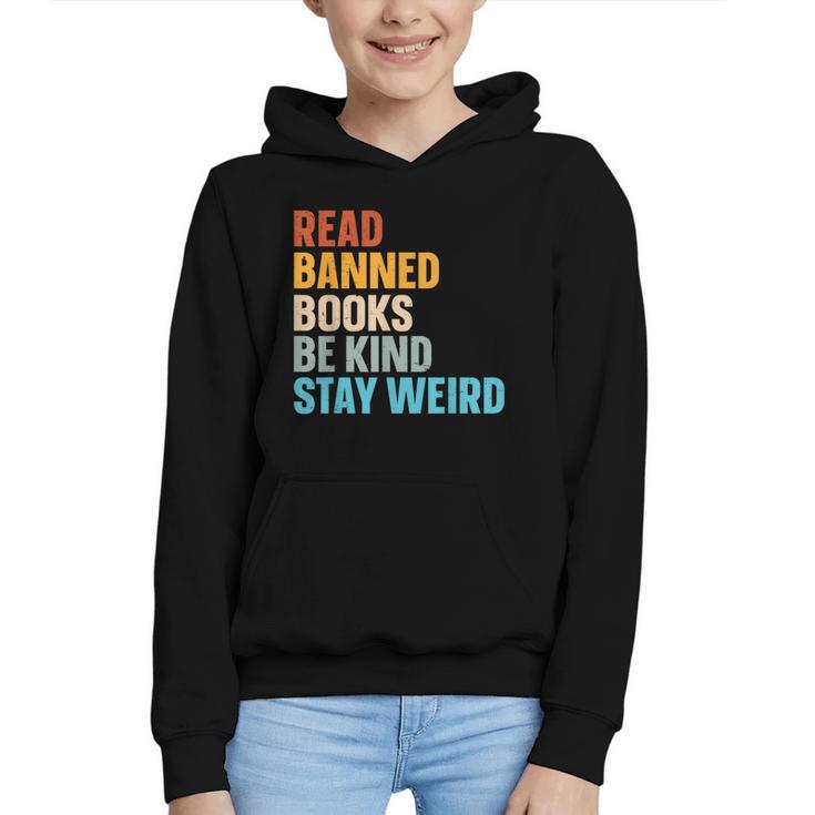 Read Banned Books Be Kind Stay Weird Graphic Youth Hoodie