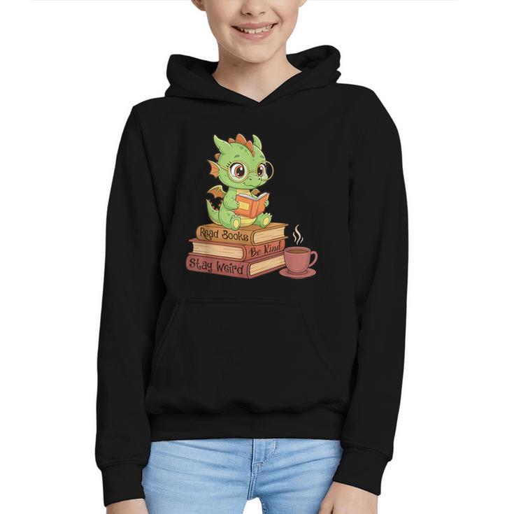 Read Books Be Kind Stay Weird Reading Bookworm Reader Graphic Youth Hoodie