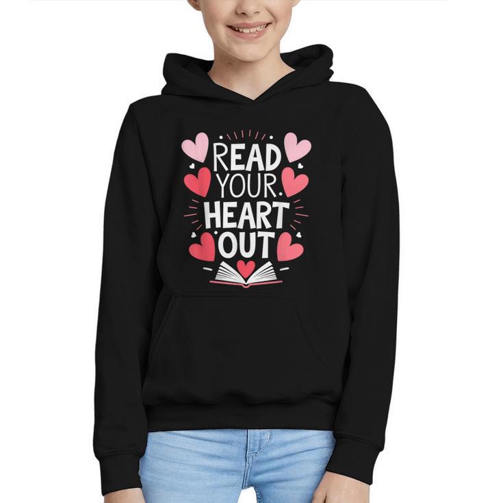 Read Your Heart Out Teacher Reading Book Love Valentines Day Graphic Youth Hoodie