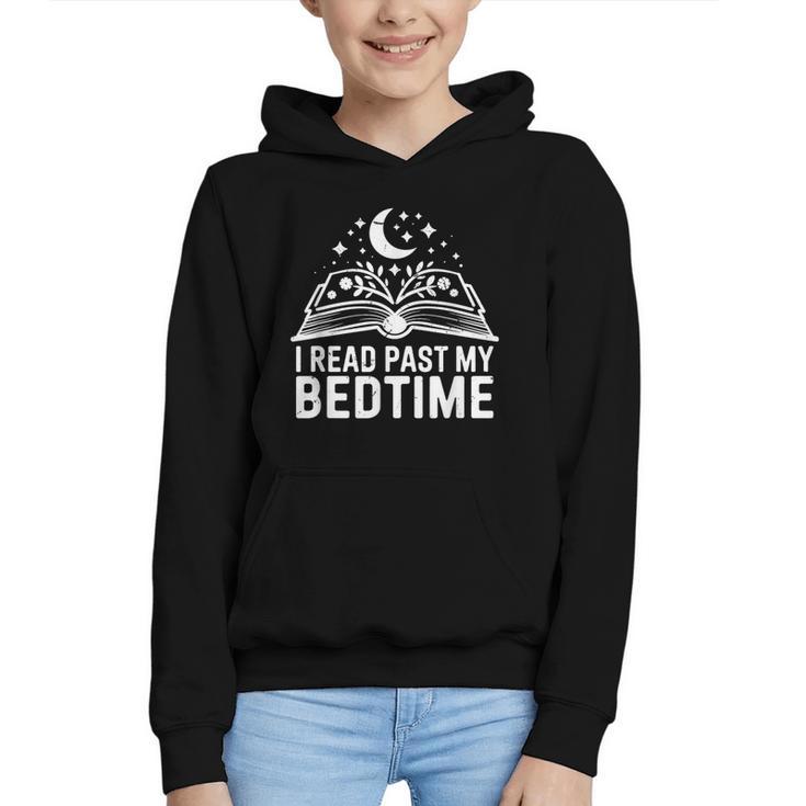 I Read Past My Bedtime Book Lover For Women Men Kids Graphic Youth Hoodie