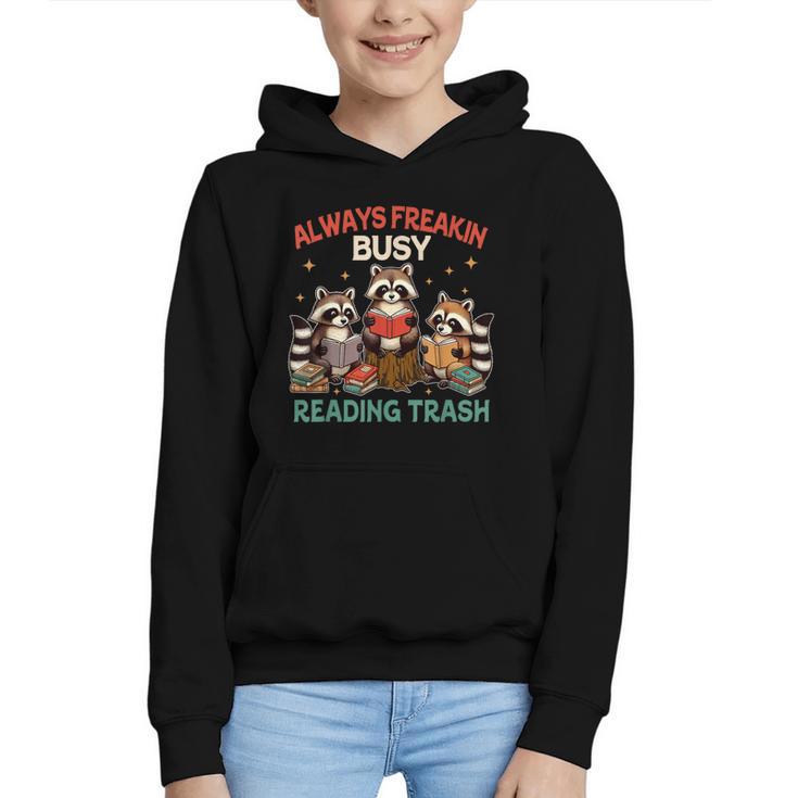 Reading Book Lover Racoon Always Freakin Busy Reading Trash Graphic Youth Hoodie