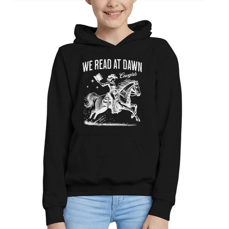 Retro We Read At Dawn Cowgirl Western Librarian Book Lover Graphic Youth Hoodie