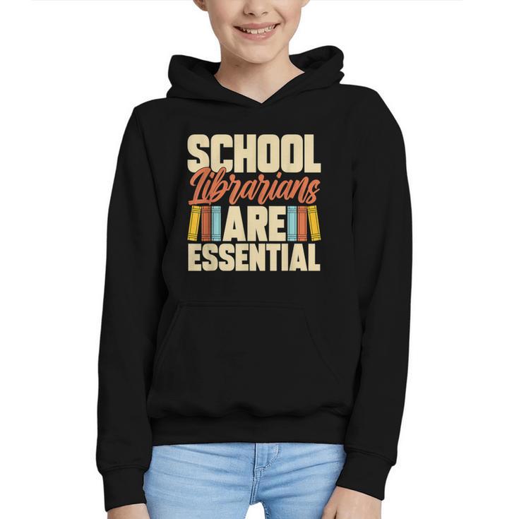 School Librarians Are Essential Library Book Lover Librarian Graphic Youth Hoodie