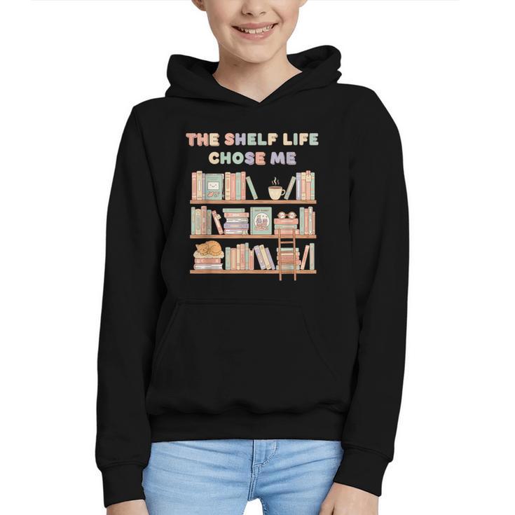 The Shelf Life Chose Me Bookstore Reading Lover Graphic Graphic Youth Hoodie