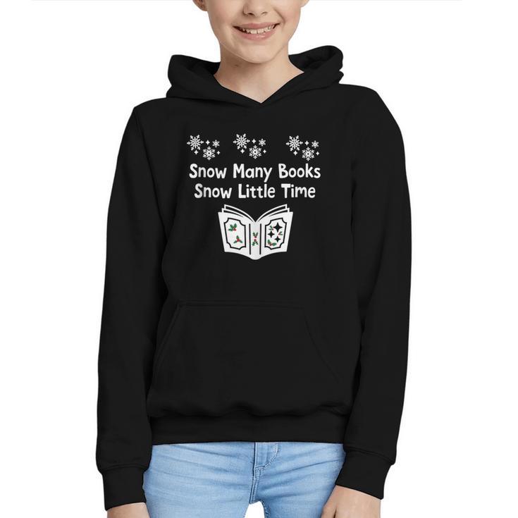 Snow Many Books Snow Little Time Reading Christmas Book Club Graphic Youth Hoodie