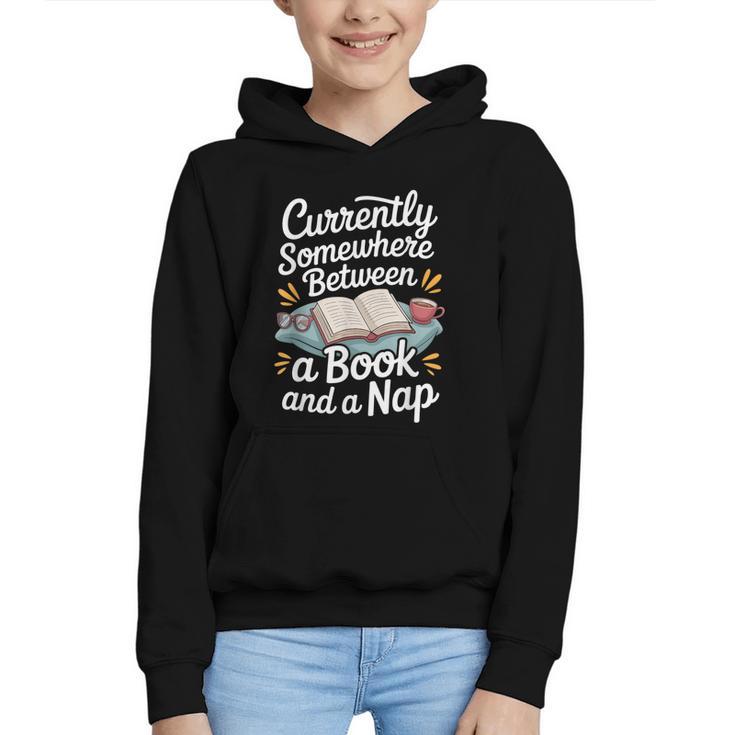 Somewhere Between a Book And a Nap – Cozy Reading Graphic Youth Hoodie