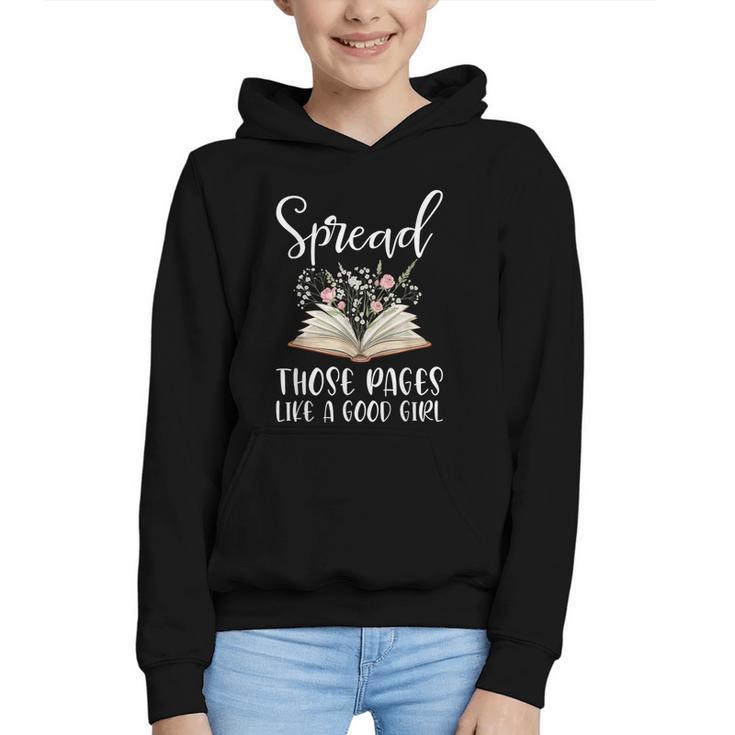 Spread Those Pages Like A Good Girl Bookworm Book Lover Graphic Youth Hoodie