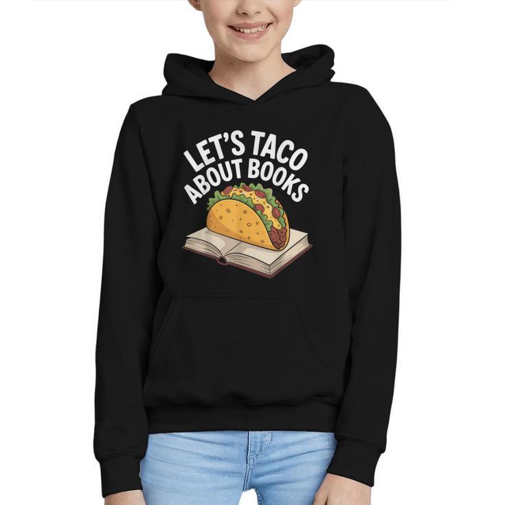 Taco Books Mexican Reading Teacher Book Lovers Bookish Graphic Youth Hoodie