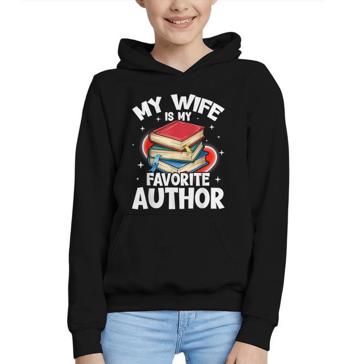 My Wife Is My Favorite Author Book Writer Graphic Youth Hoodie