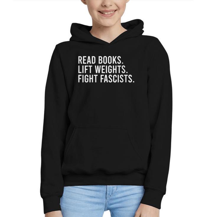 Women's Read Books Lift Weights Fight Fascists Reading Activism Graphic Youth Hoodie