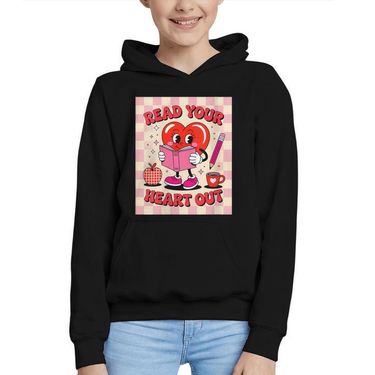 Women's Read Your Heart Out Groovy Bookish Valentine Day Women Girls Graphic Youth Hoodie