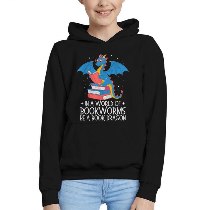 In A World Full Of Bookworms Be A Book Dragon Reading Graphic Youth Hoodie
