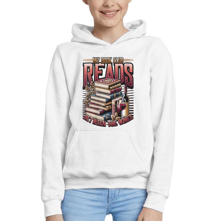 My Book Club Reads Between The Wines Book Club Reading Graphic Youth Hoodie