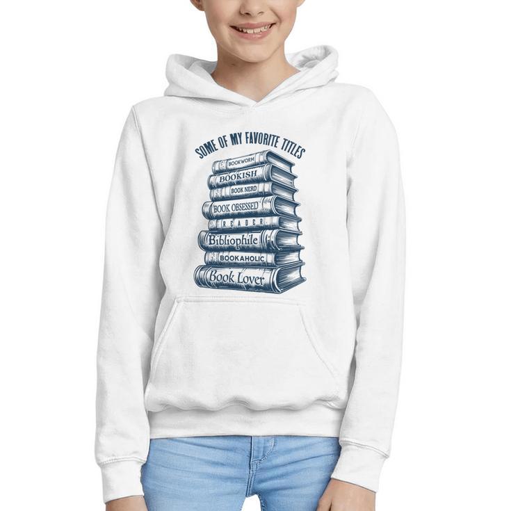 Book Lover Bookish Reader Bibliophile Book Nerd Titles Graphic Youth Hoodie