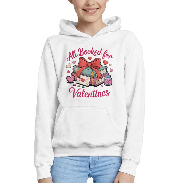 All Booked For Valentines Book Lover Teachers Graphic Youth Hoodie