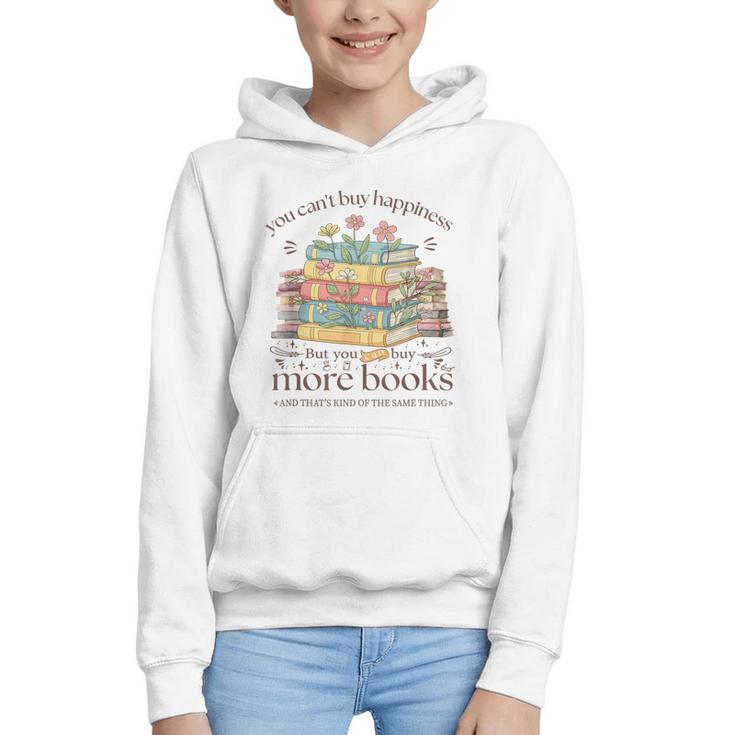 Books Reading Lovers Bookworm You Can Buy More Books Graphic Youth Hoodie