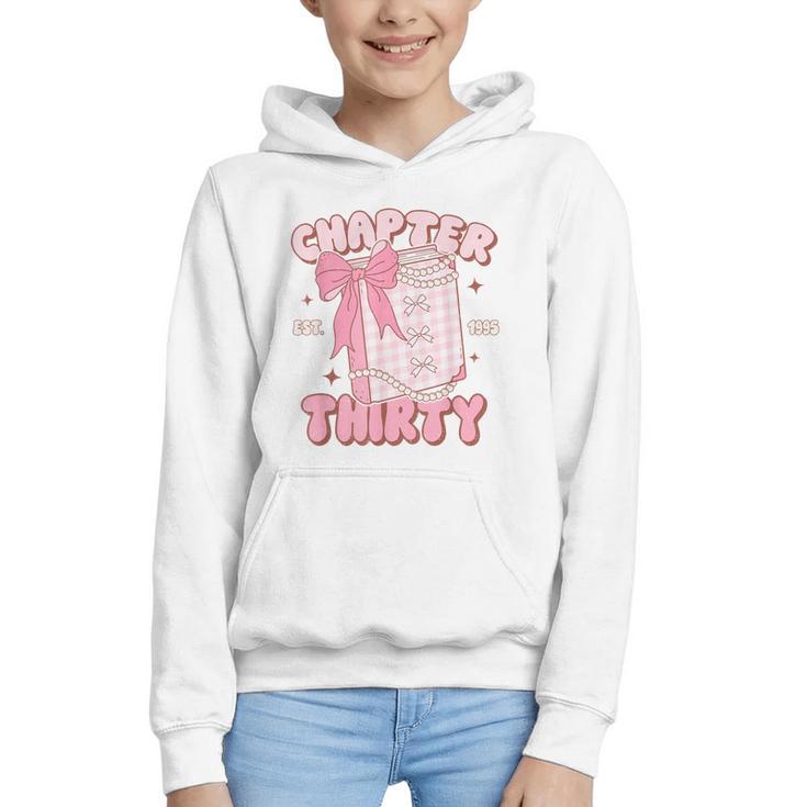 Chapter Thirty Est 1995 Cute 30th Birthday Book Bow Coquette Graphic Youth Hoodie