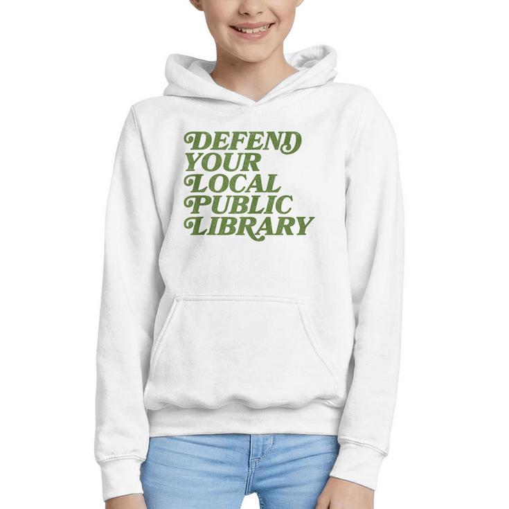 Defend Your Local Public Library For Book Lovers Graphic Youth Hoodie