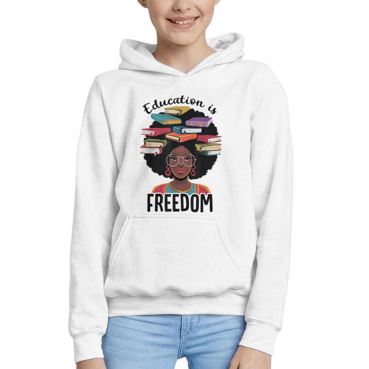 Education Is Freedom Teacher History Month Books Lover Graphic Youth Hoodie