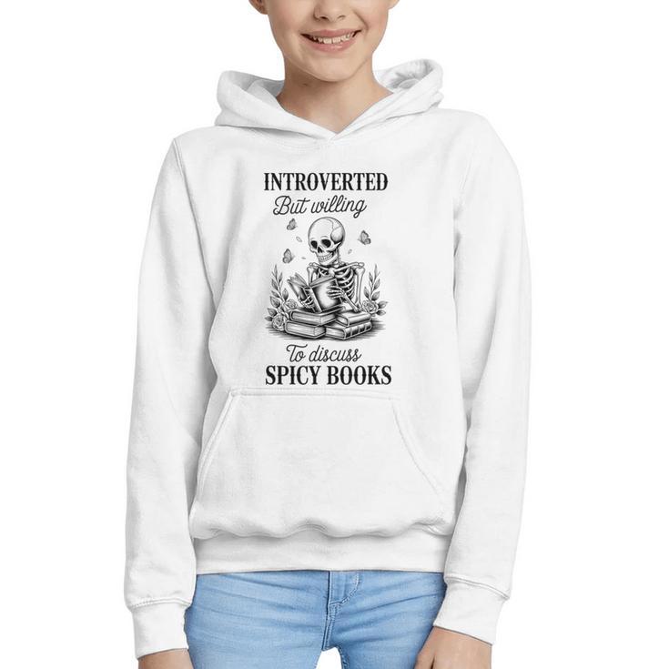 Introvert Read Spicy Books Lover Bookworm Skeleton Reading Graphic Youth Hoodie