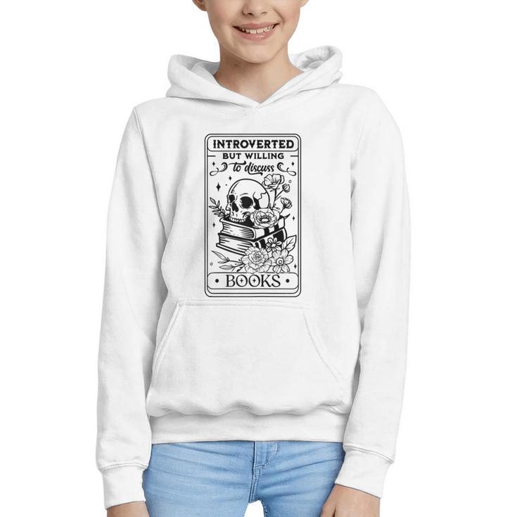 Introverted BUT Willing To Discuss Books Book Lover Graphic Youth Hoodie