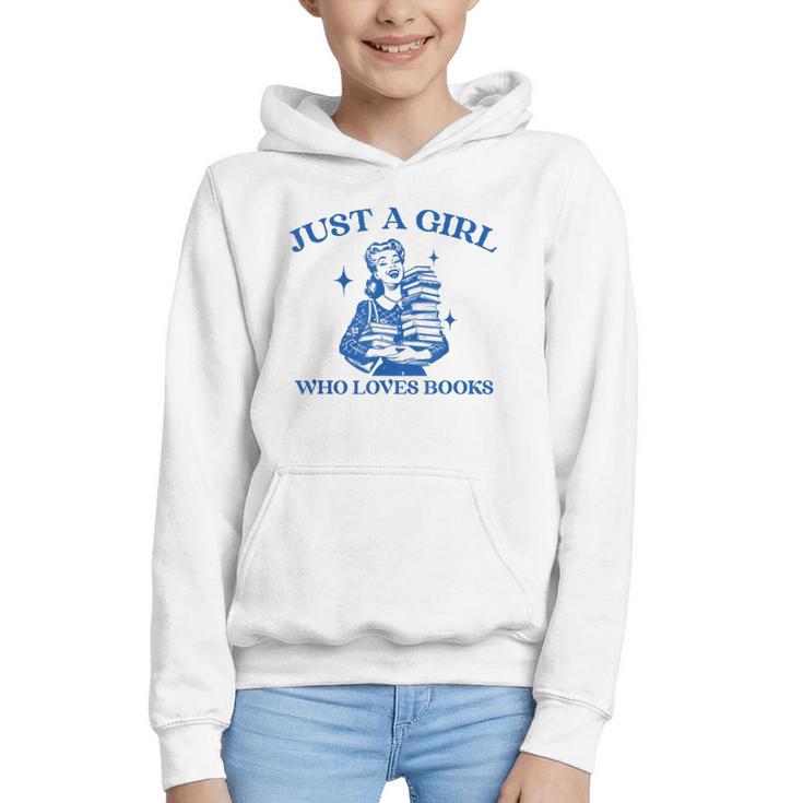 Just a Girl Who Loves Books Book Lover Bookish Graphic Youth Hoodie