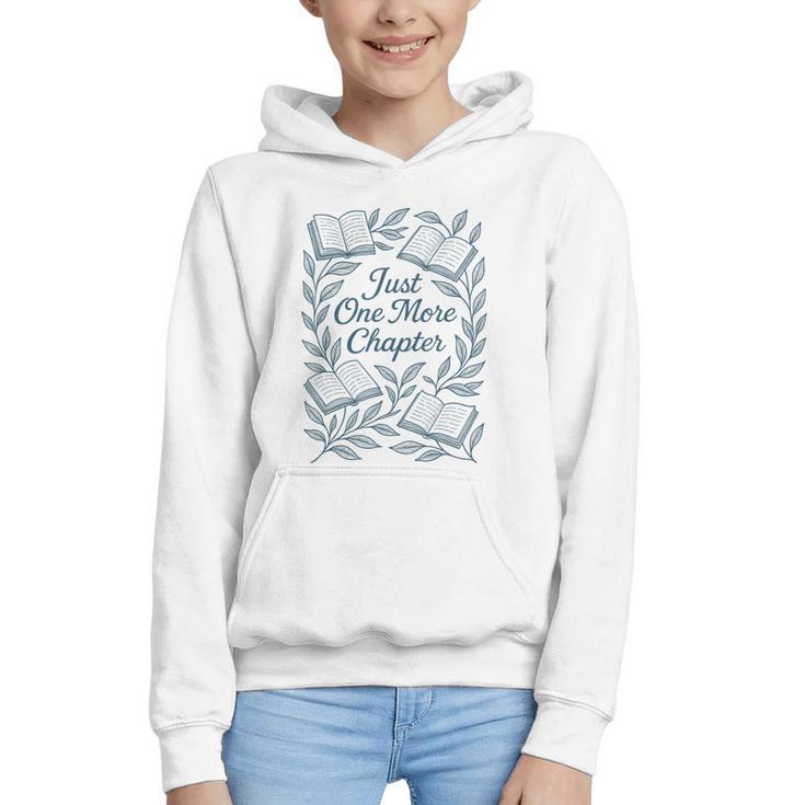 Just One More Chapter Blue Book Lover Reading Quote Graphic Youth Hoodie