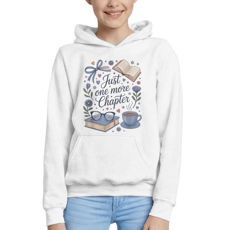 Just One More Chapter Book Lover Reading Quote Graphic Youth Hoodie