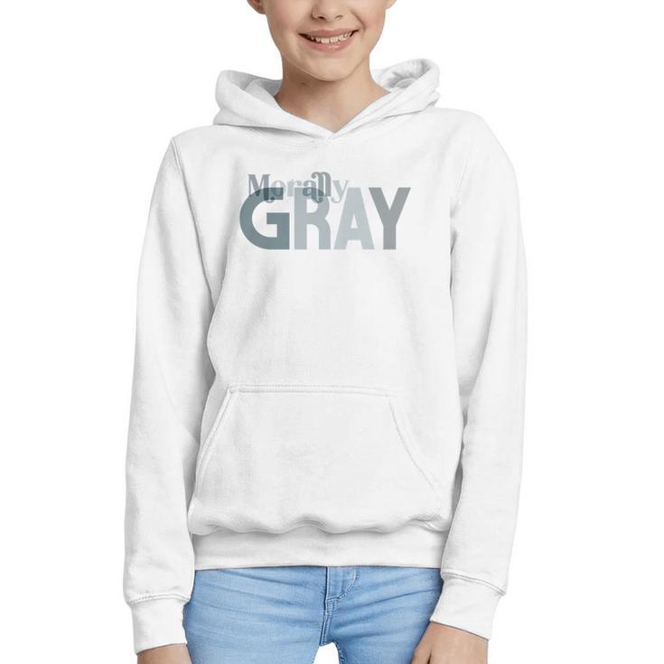 Morally Gray Shirt Cute Romance Novel Reader Smut Book Premium Graphic Youth Hoodie