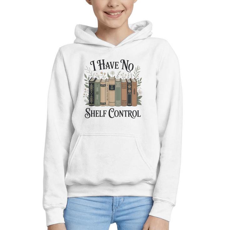 I Have No Shelf Control Book Lover Pun Reader Humor Graphic Youth Hoodie