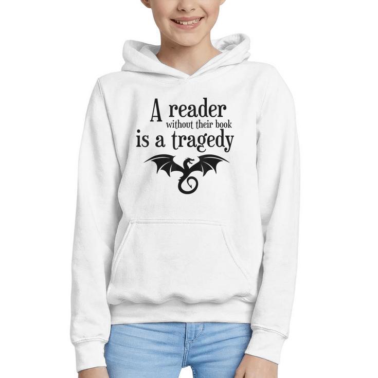 A Reader Without Their Book Is A Tragedy Dragon Rider Graphic Youth Hoodie
