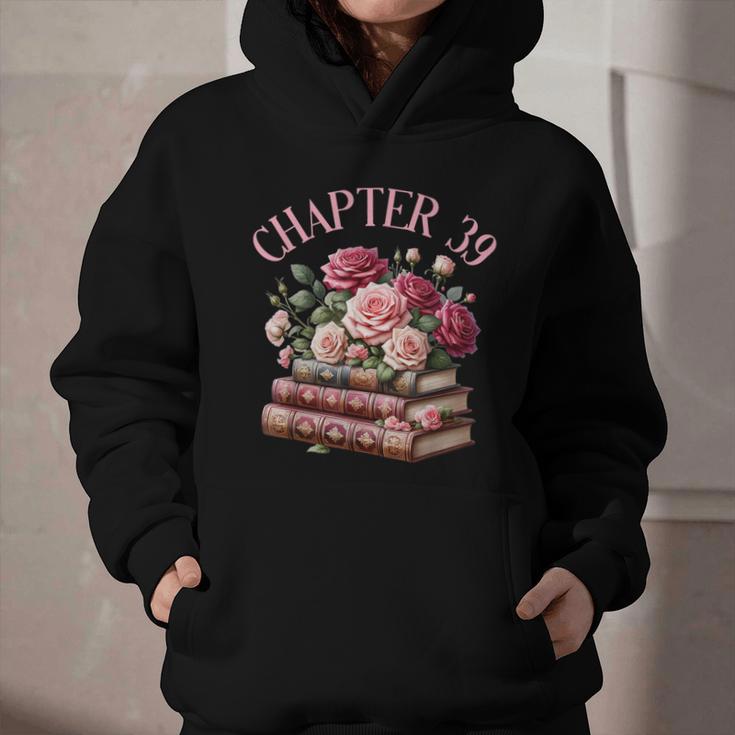 39th Birthday Chapter 39 Birthday Shirt Women Book Lover Graphic Youth Hoodie