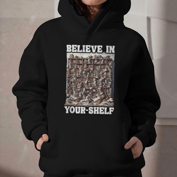 Believe In Your-Shelf Bookworm Book Shelf Reader Graphic Youth Hoodie Believe In Your-Shelf Bookworm Book Shelf Reader Graphic Youth Hoodie