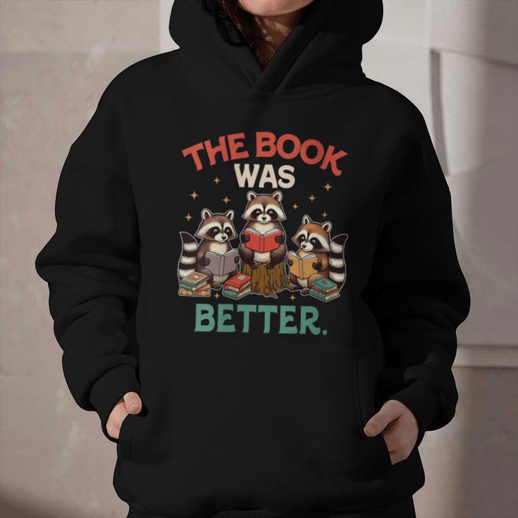 Book Lover Racoon Reading Bookish The Book Was Better Graphic Youth Hoodie