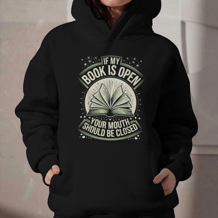 If My Book Is Open Your Mouth Should Be Closed Graphic Youth Hoodie