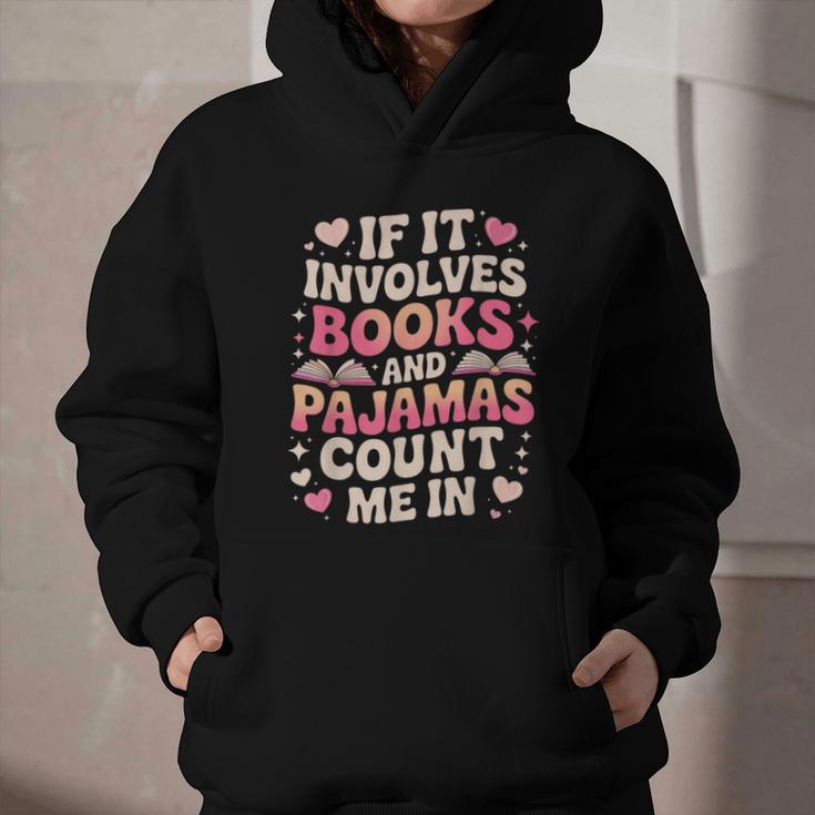 Book Pajamas For Women If It Involves Books And Pajamas Graphic Youth Hoodie Book Pajamas For Women If It Involves Books And Pajamas Graphic Youth Hoodie