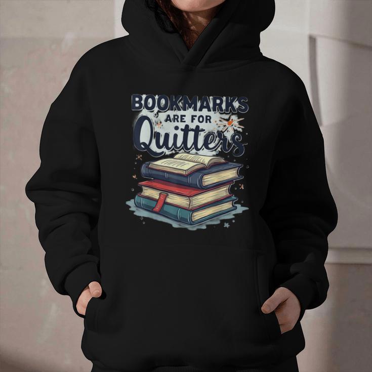 Bookmarks Are For Quitters Reading Quote Book Lover Graphic Youth Hoodie