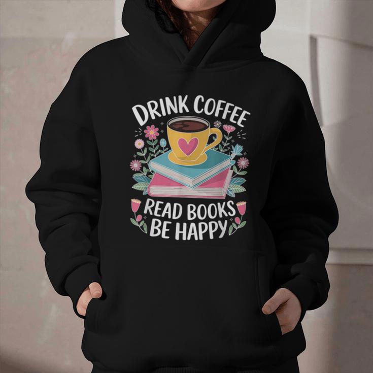 Bookworm Tees Drink Coffee Read Books Be Happy Graphic Youth Hoodie