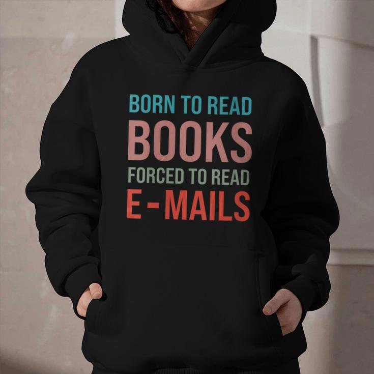 Born To Read Books Forced To Read Emails Reading Bookish Graphic Youth Hoodie