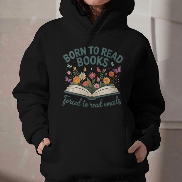 Born To Read Books Forced To Read Emails Graphic Youth Hoodie