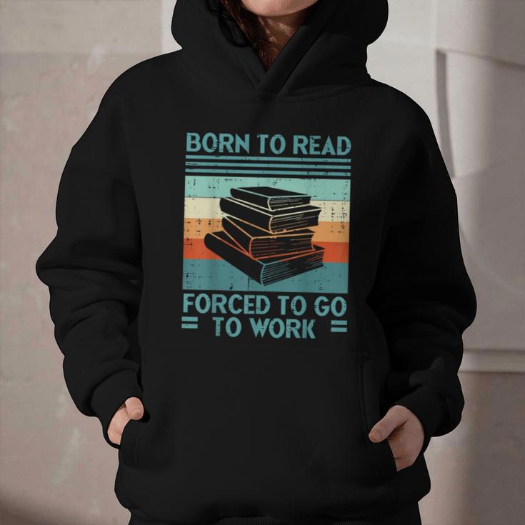 Born To Read Go Work Book Reading Librarian Men Women Graphic Youth Hoodie