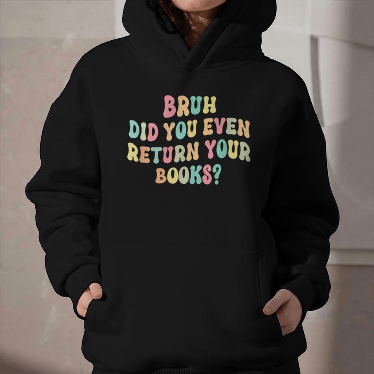 Bruh Did You Even Return Your Books Librarian Teacher Book Graphic Youth Hoodie Bruh Did You Even Return Your Books Librarian Teacher Book Graphic Youth Hoodie