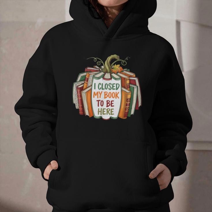 I Closed My Book To Be Here Fall Pumpkin Graphic Youth Hoodie
