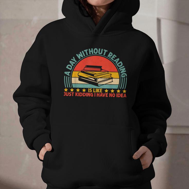 A Day Without Reading Is Like Book Lover And Reading Graphic Youth Hoodie