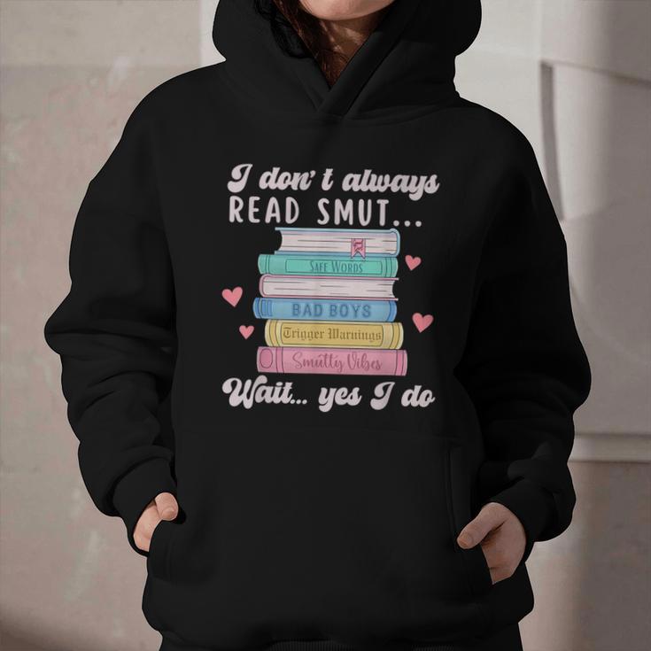 I Don't Always Read Smut Books Smutt Bookish Smutty Book Graphic Youth Hoodie