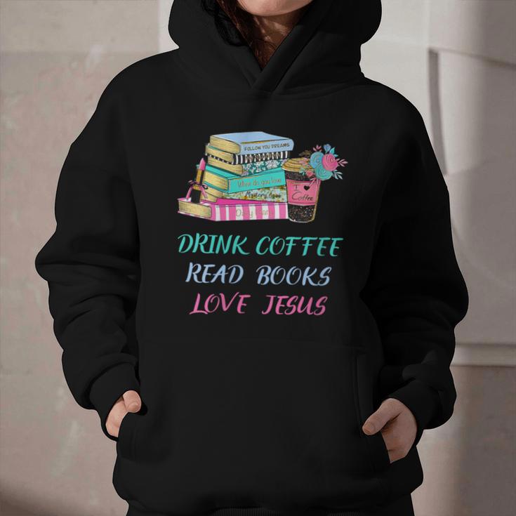 Drink Coffee Read Books Love Jesus Christian Religious God Graphic Youth Hoodie Drink Coffee Read Books Love Jesus Christian Religious God Graphic Youth Hoodie
