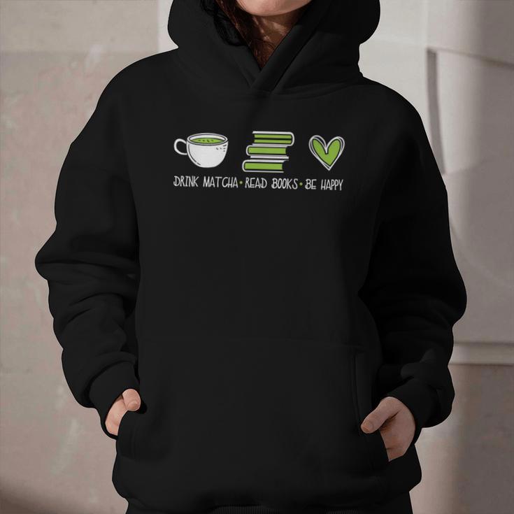 Drink Matcha Read Books Be Happy Book Lover Matcha Tea Lover Graphic Youth Hoodie