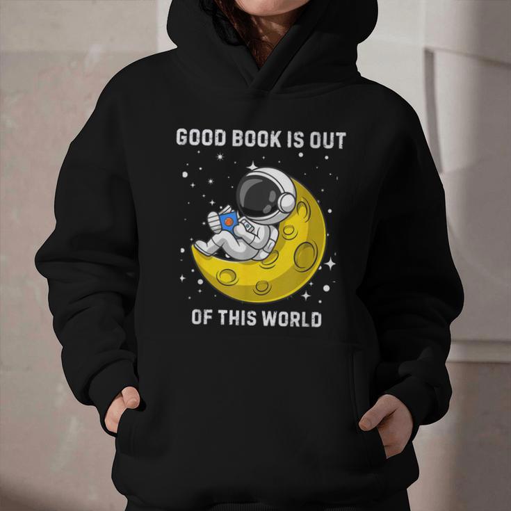 Good Book Is Out Of This World Astronaut Read Book Bookworm Graphic Youth Hoodie