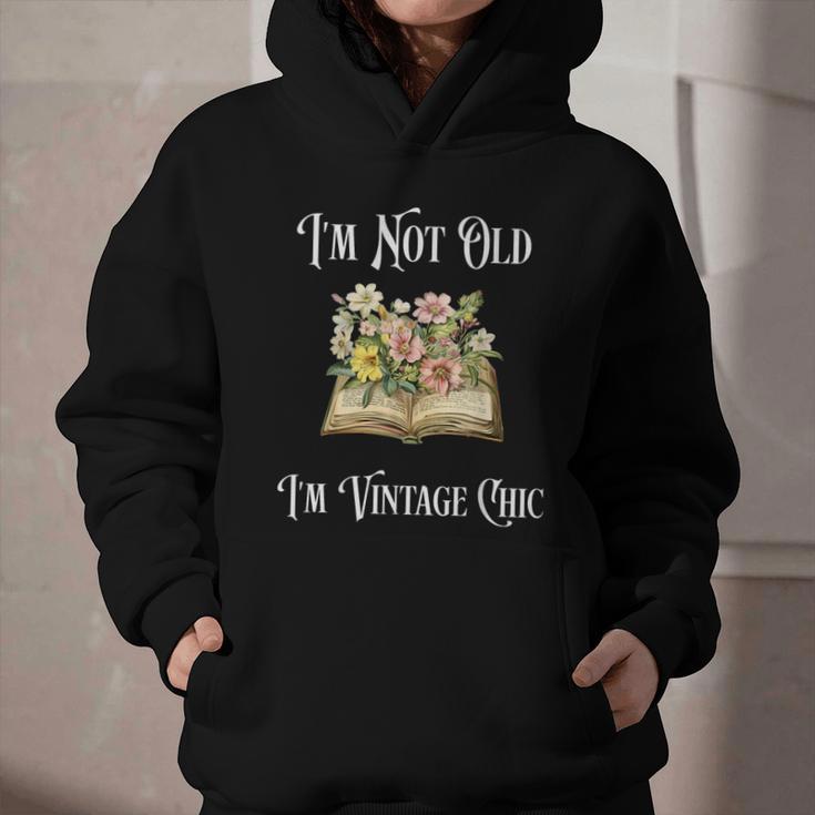 I'm Not Old Women Shirt Vintage Chic Floral Book Graphic Youth Hoodie I'm Not Old Women Shirt Vintage Chic Floral Book Graphic Youth Hoodie