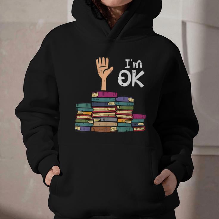 I'm Ok Read Book Reading Librarian Teacher Men Women Graphic Youth Hoodie